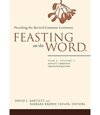 BARTLETT, DAVID Feasting On the Word Year A 1 Paper by David Bartlett