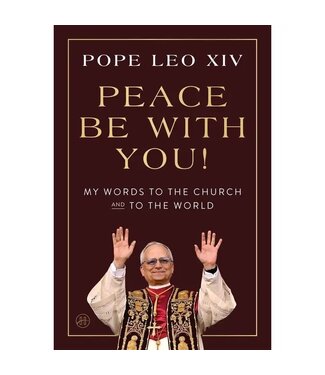 Peace Be with You! : Pope Leo Xiv