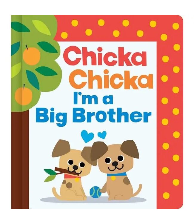 Chicka Chicka I'm A Big Brother By Blake Marsden