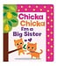 Chicka Chicka I'm A Big Sister By Blake Marsden