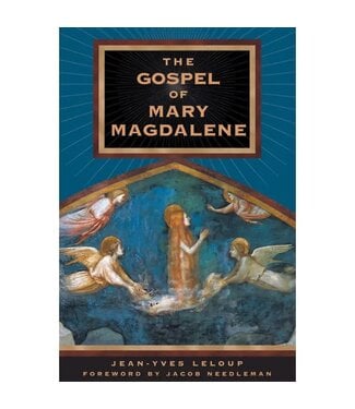 Gospel of Mary Magdalene By Jean-Yves Leloup