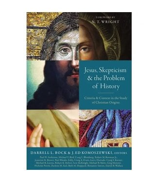 Jesus, Skepticism, and the Problem of History by N.T. Wright