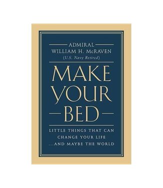 Make Your Bed by William H. McRaven