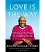 CURRY, MICHAEL Love Is the Way by Bishop Michael Curry