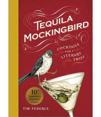 Tequila Mockingbird (10th Anniversary Expanded Edition)