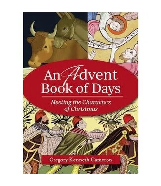 An Advent Book of Days: Meeting the Characters of Christmas