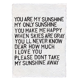 Handmade Paper Print- You Are My Sunshine