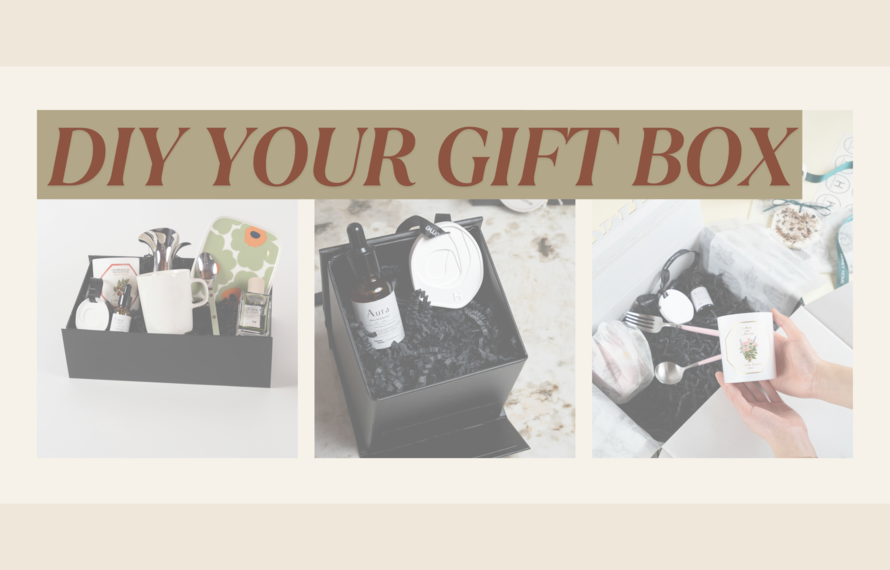 DIY Your Gift Box | Curate a Gift as Unique as Your Story