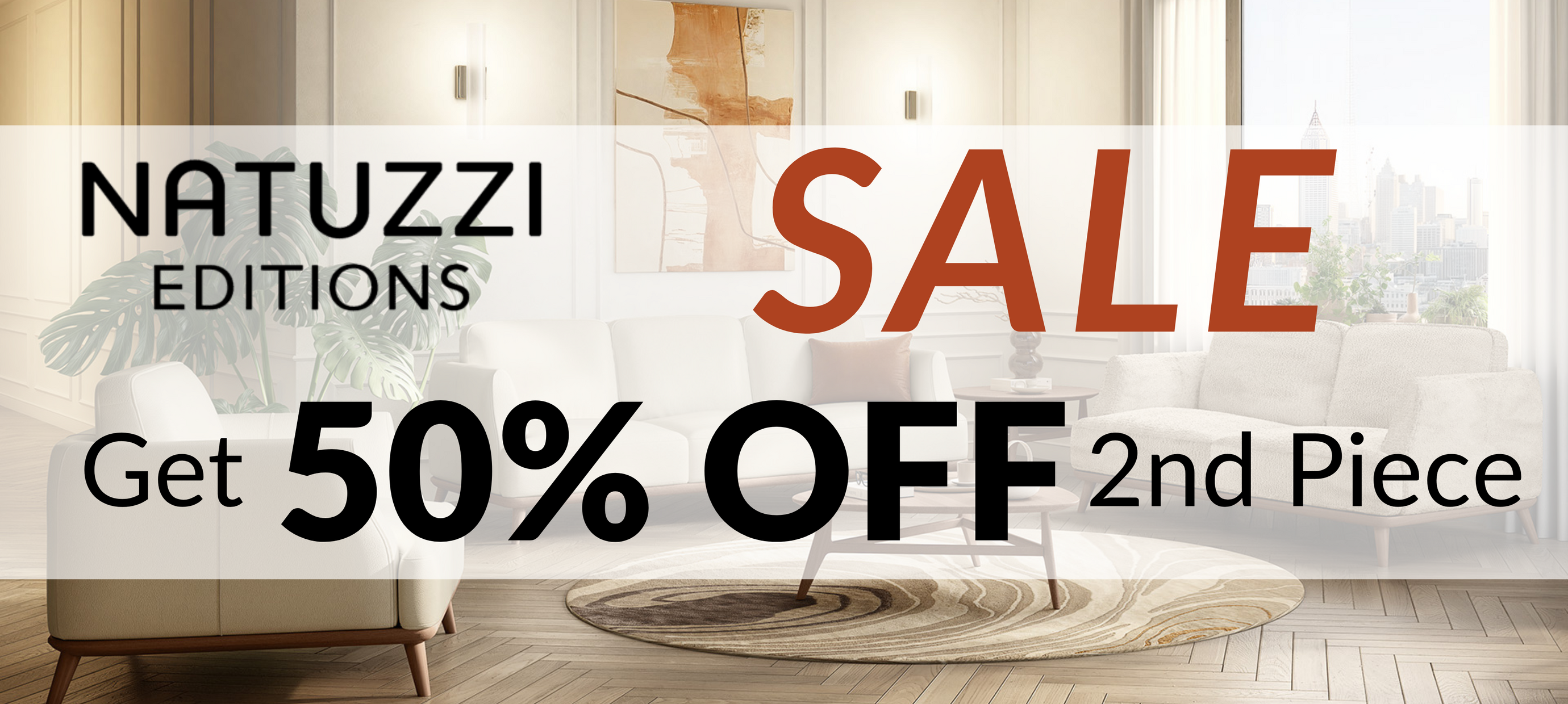 Natuzzi Editions Sale— Buy One, Get the Second at 50% Off