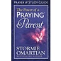 The Power of a Praying Parent, Study Guide (Stormie Omartian)