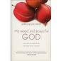 The Good and Beautiful God (James Bryan Smith), Hardcover