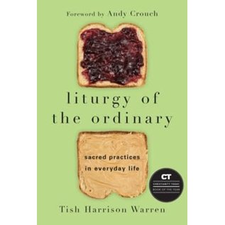 Liturgy of the Ordinary (Tish Harrison Warren), Paperback