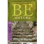 BE Mature: James (Warren Wiersbe), Paperback