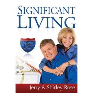 Significant Living (Jerry Rose, Shirley Rose), Hardcover