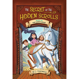 The Secret of the Hidden Scrolls #6: The Lion's Roar (M.J. Thomas), Paperback