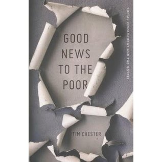 Good News to the Poor (Tim Chester), Paperback