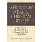A Dictionary of Early Christian Beliefs, Hardcover