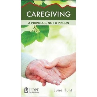 Caregiving (Hope For The Heart)