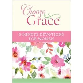 Choose Grace: 3-Minute Devotions For Women