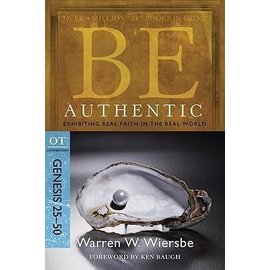 BE Authentic: Genesis 25-50 (Warren Wiersbe), Paperback