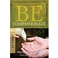 BE Compassionate: Luke 1-13 (Warren Wiersbe)