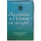 Becoming a Woman of Strength (Cynthia Heald)