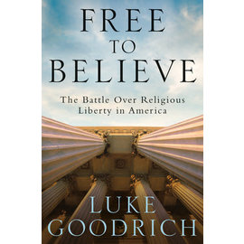 Free to Believe (Luke Goodrich), Hardcover