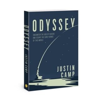 Odyssey: Encounter the God of Heaven and Escape the Surly Bonds of this World (Justin Camp), Paperback