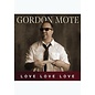 CD - Love, Love, Love (Gordon Mote)