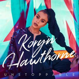 CD - Unstoppable (Koryn Hawthorne)