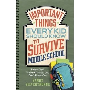 Important Things Every Kid Should Know to Survive Middle School (Sandy Silverthorne), Paperback