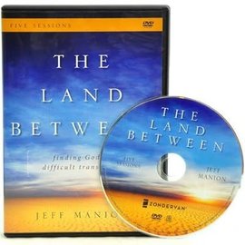 DVD - The Land Between: Finding God in Difficult Transitions (Jeff Manion)