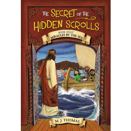The Secret of the Hidden Scrolls #8: Miracles by the Sea (M.J. Thomas), Paperback