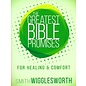 Greatest Bible Promises for Healing and Comfort
