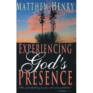 Experiencing God's Presence (Matthew Henry), Paperback