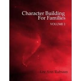 Character Building for Families, Volume 2