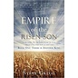 Empire of the Risen Son: A Treatise on the Kingdom of God-What it is and Why it Matters, Book One: There is Another King (Steve Gregg), Paperback