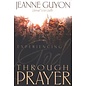 Experiencing God through Prayer (Jeanne Guyon), Paperback