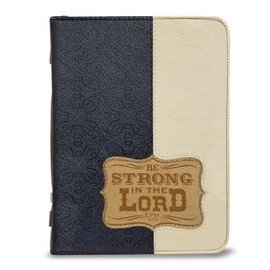Bible Cover - Be Strong in the Lord