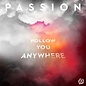 CD - Follow You Anywhere (Passion)