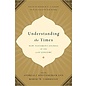 Understanding the Times: New Testament Studies in the 21st Century, Hardcover