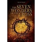 The Seven Wonders of the Cross (Wilkin Van De Kamp), Paperback