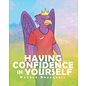 Having Confidence in Yourself (Warner Bourgeois), Paperback