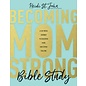 Becoming MomStrong Bible Study (Heidi St. John)