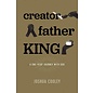 Creator, Father, King (Joshua Cooley), Paperback