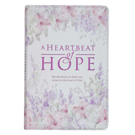 A Heartbeat of Hope: 366 Devotions to Draw You Closer to the Heart of God