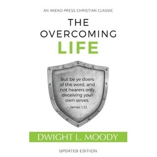 The Overcoming Life (Dwight L. Moody), Paperback