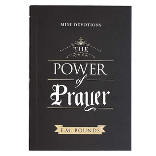The Power of Prayer (E.M. Bounds)