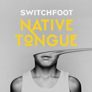 CD - Native Tongue (Switchfoot)