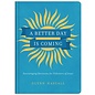 A Better Day is Coming (Glenn Hascall), Hardcover